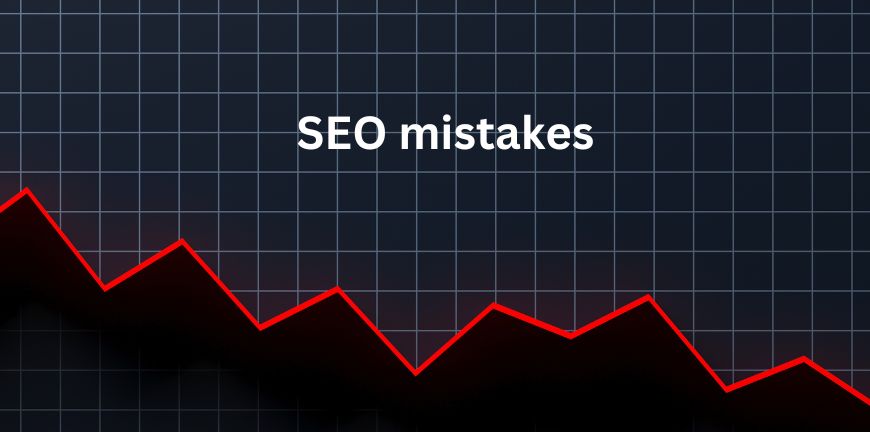 What are some common SEO mistakes to avoid?